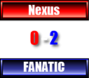 Nexus vs FANATIC